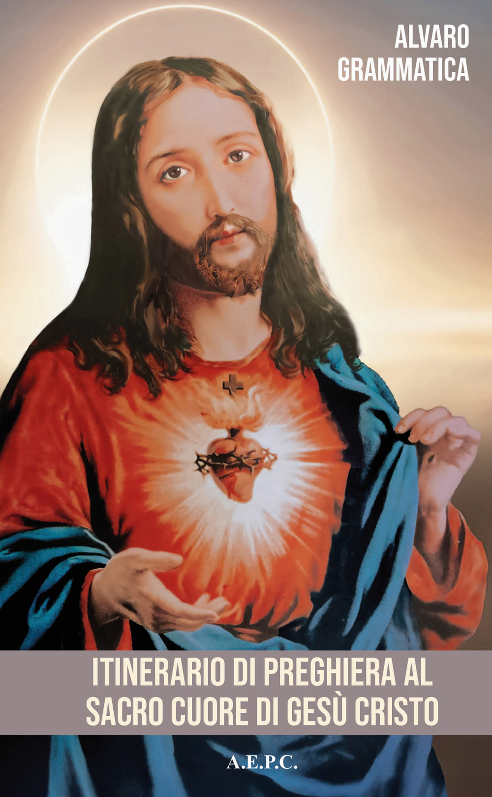 Itinerario di preghiera al Sacro Cuore di Gesù Cristo. La tenerezza del Cuore di Gesù