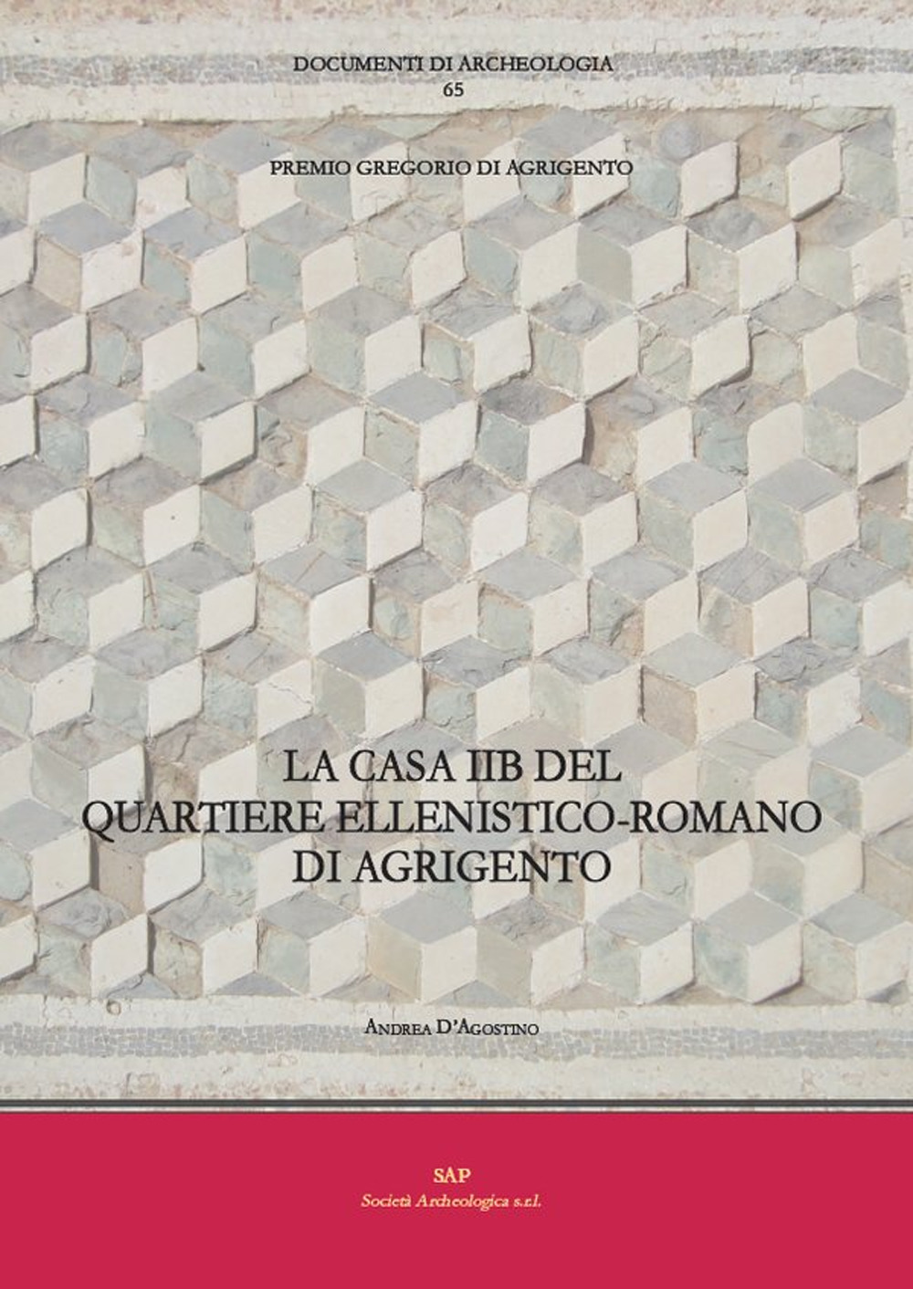 La casa IIB del quartiere ellenistico-romano di Agrigento