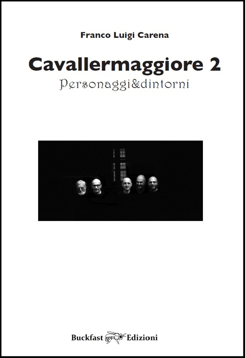 Cavallermaggiore. Personaggi & dintorni. Ediz. illustrata. Vol. 2