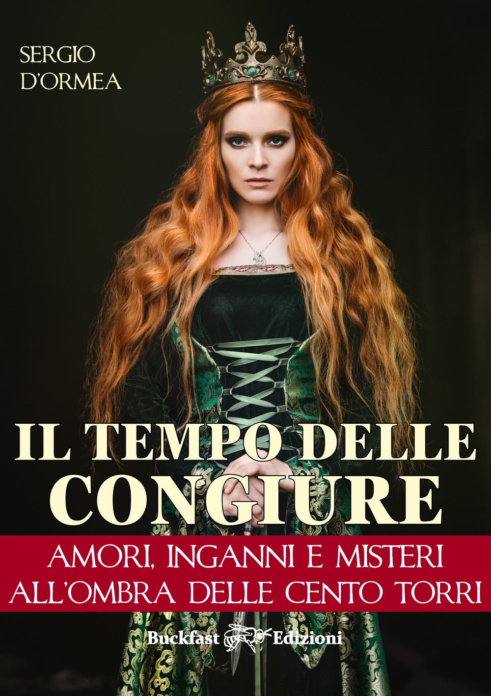 Il tempo delle congiure. Amori, inganni e misteri all'ombra delle cento torri