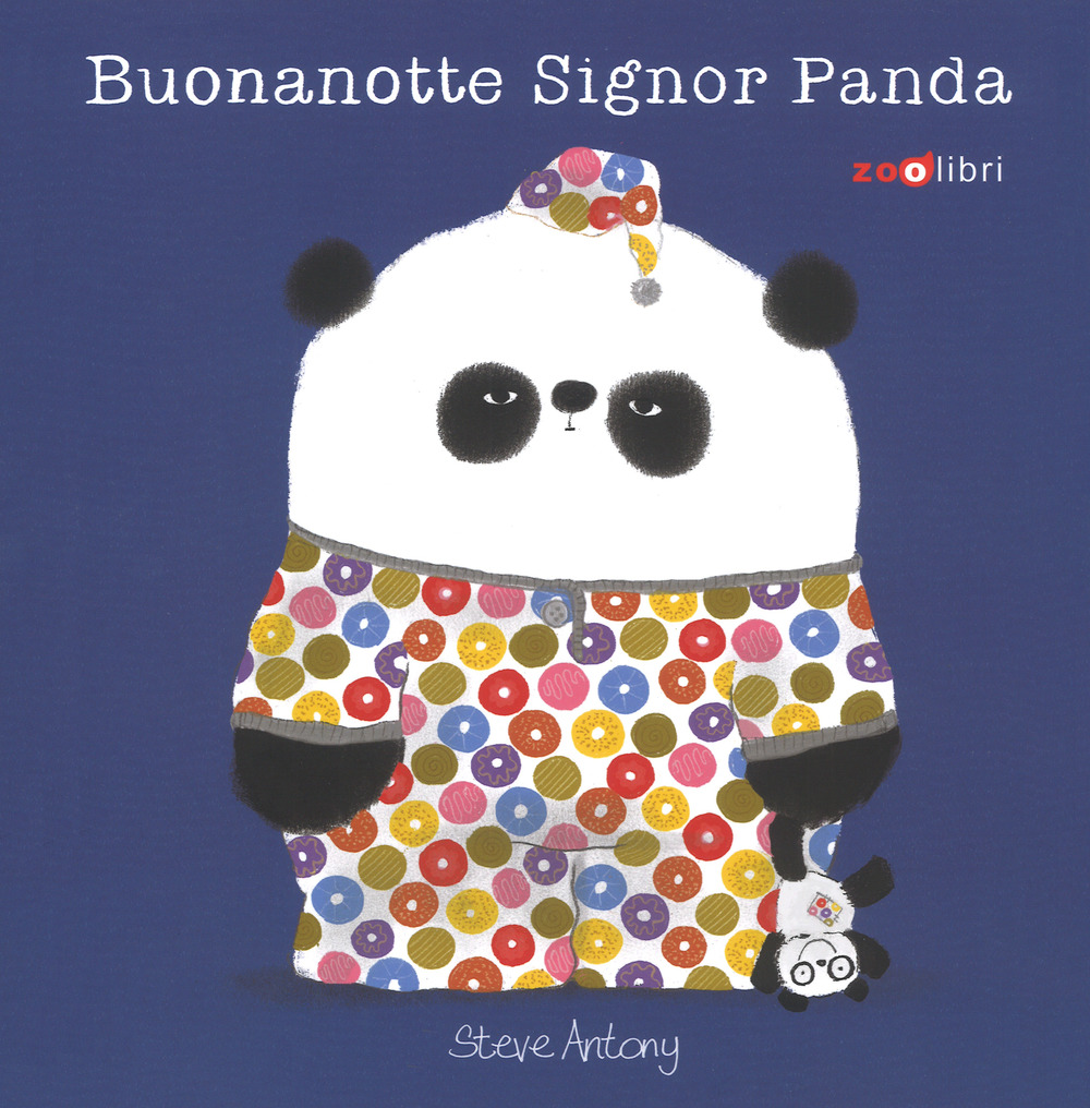 Buonanotte signor Panda. Ediz. a colori