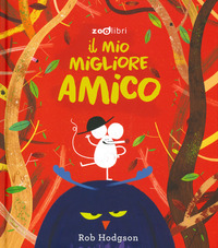 Copertina MIO MIGLIORE AMICO. EDIZ. A COLORI (IL)