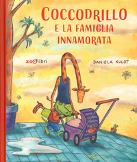 Copertina COCCODRILLO E LA FAMIGLIA INNAMORATA. EDIZ. A COLORI