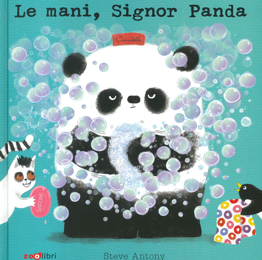 Le mani, signor Panda. Ediz. a colori