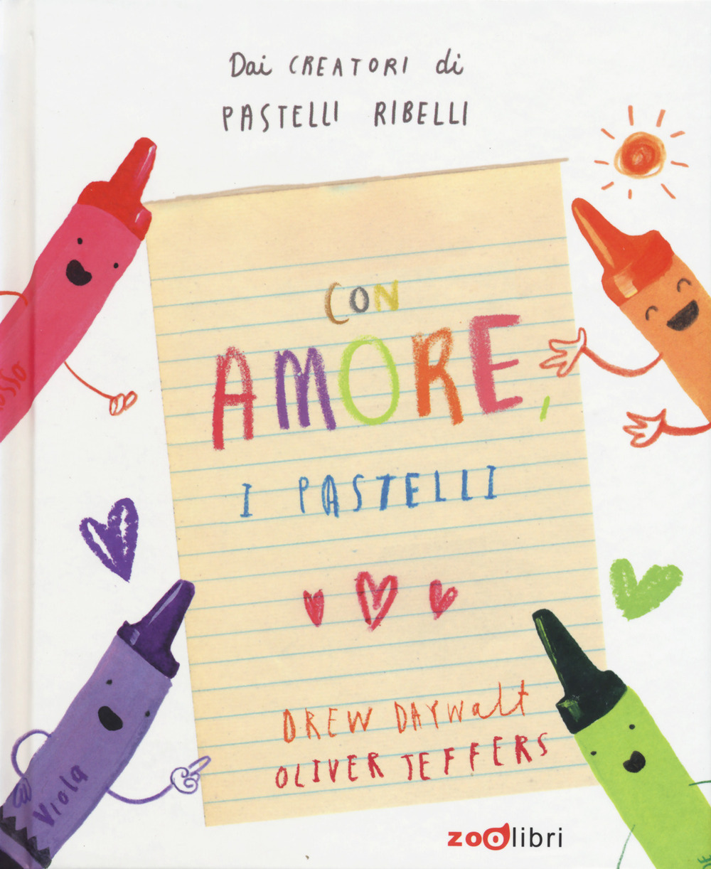 Con amore, i pastelli. Ediz. a colori