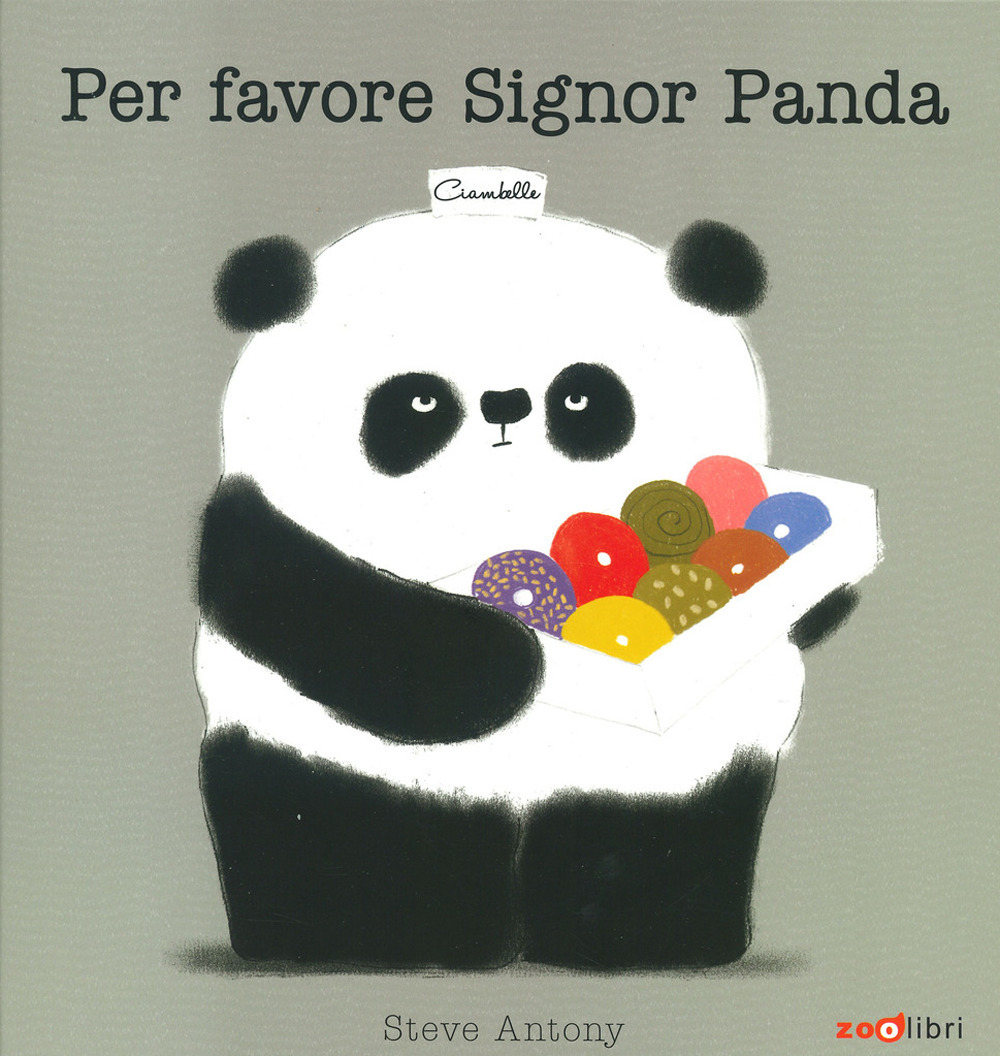 Per favore signor Panda. Ediz. a colori