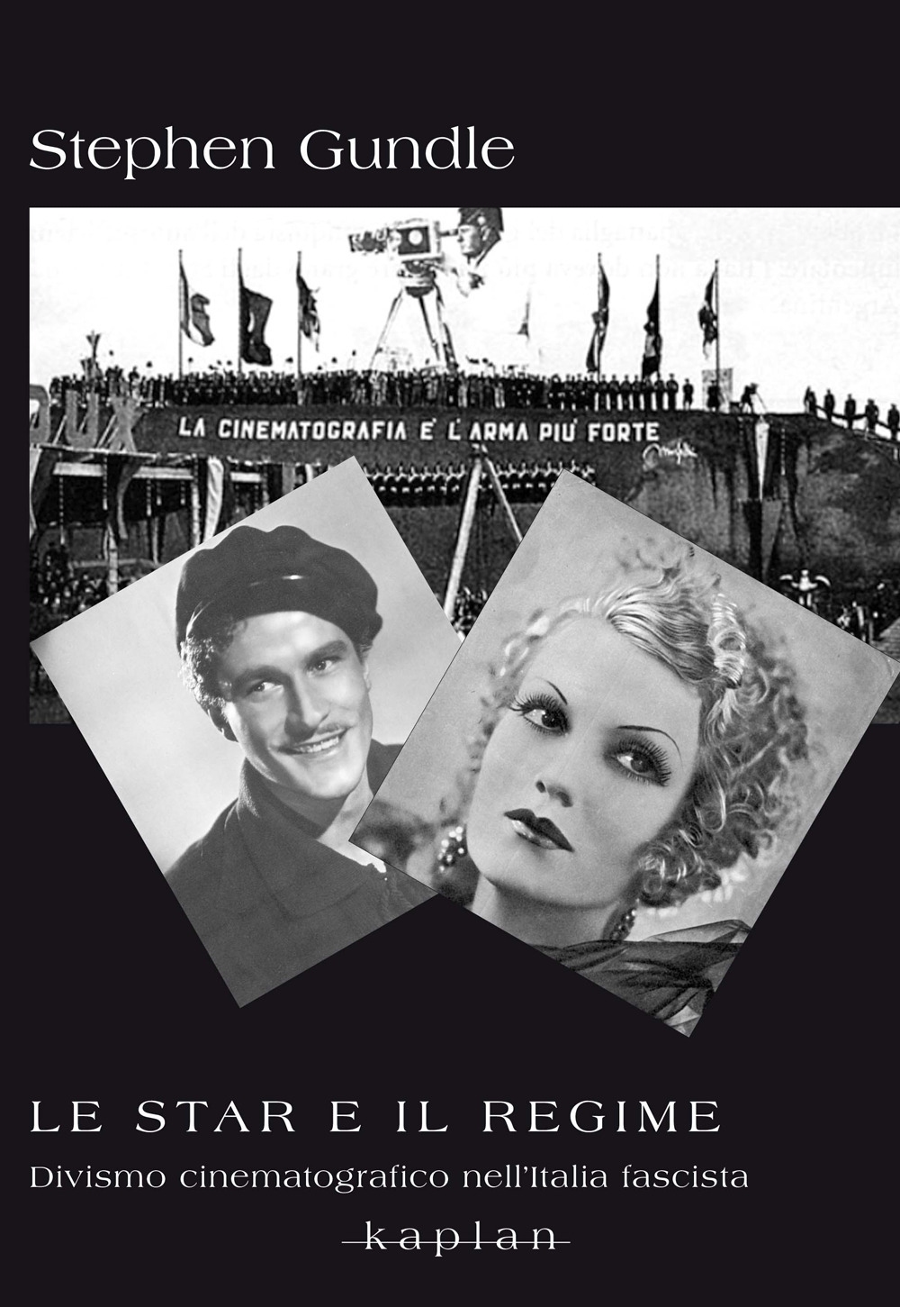 Le star e il regime. Divismo cinematografico nell'Italia fascista