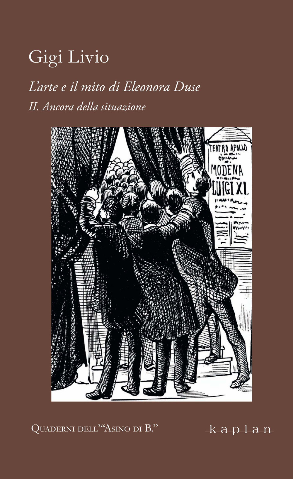 L'arte e il mito di Eleonora Duse. Vol. 2: Ancora della situazione