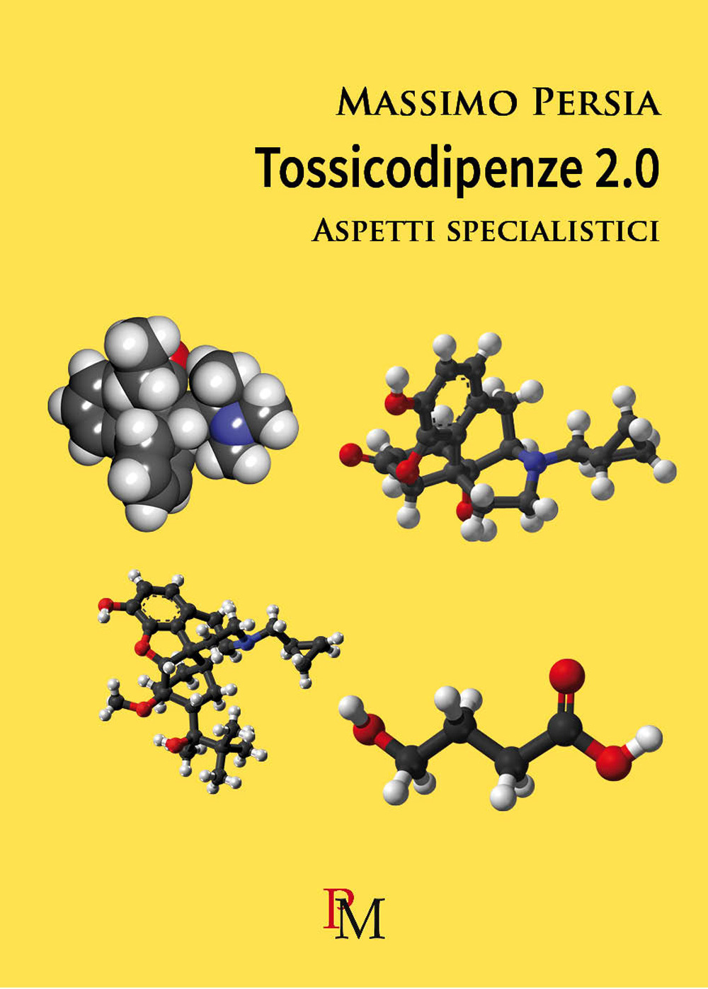 Tossicodipendenze 2.0. Aspetti specialistici