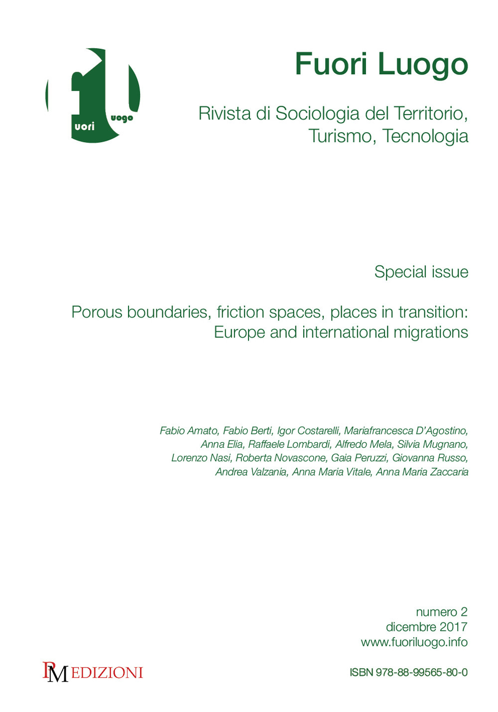Fuori luogo. Rivista di sociologia del territorio, turismo, tecnologia (2017). Vol. 2