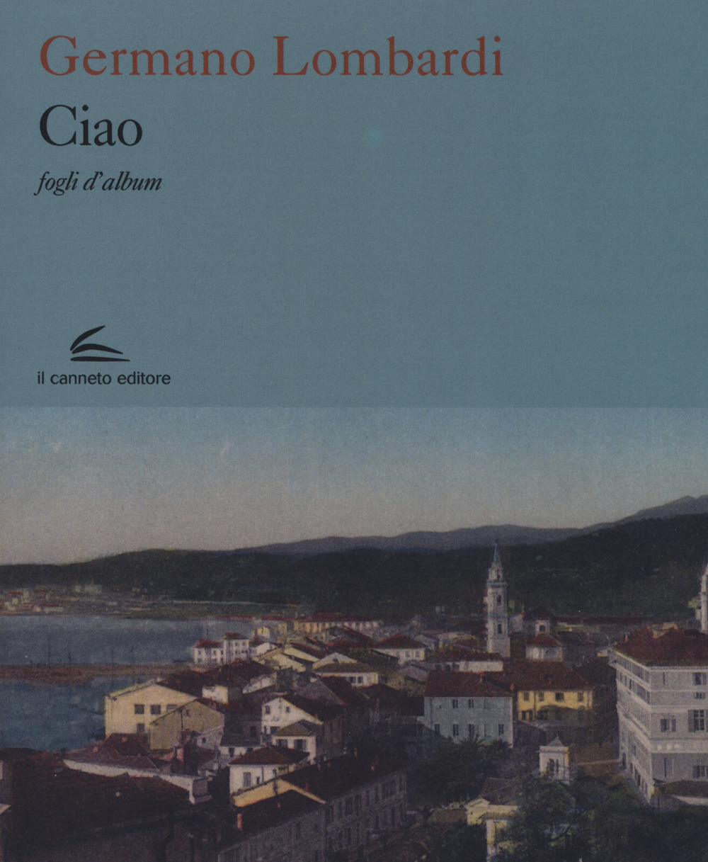 Ciao. Fogli d'album. Ediz. a colori