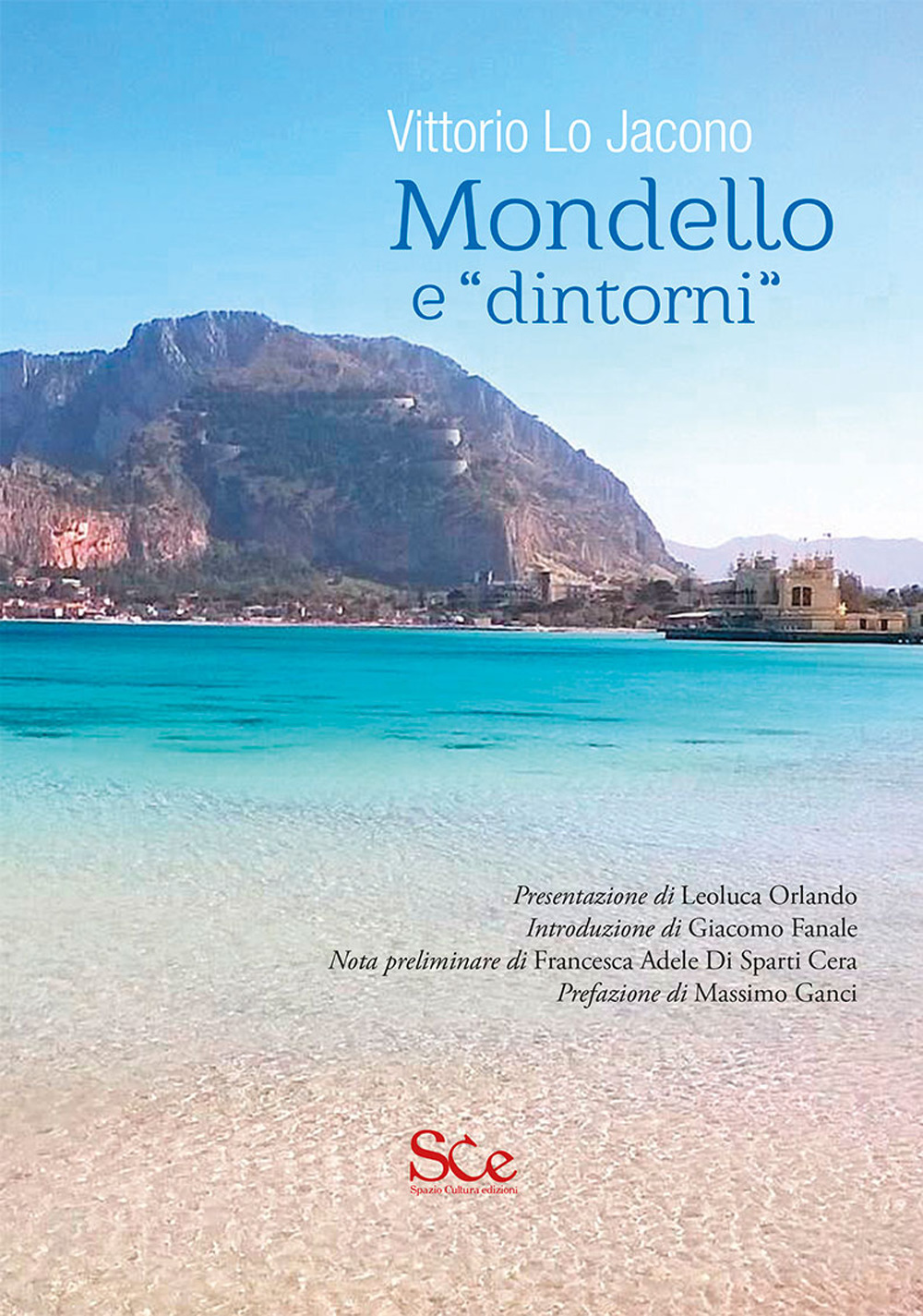 Mondello e «dintorni». Ediz. illustrata