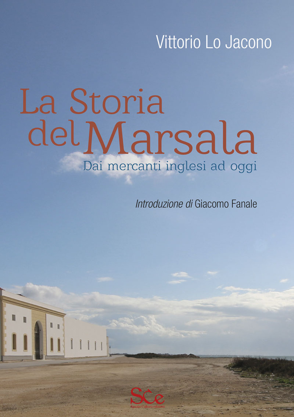 La storia del Marsala. Dai mercanti inglesi ad oggi