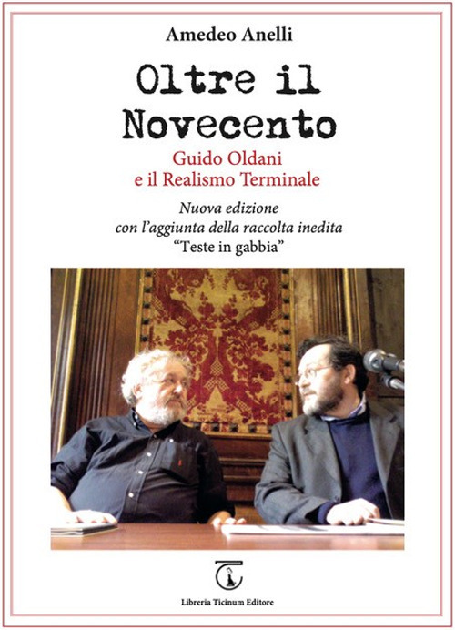 Oltre il Novecento. Guido Oldani e il realismo terminale