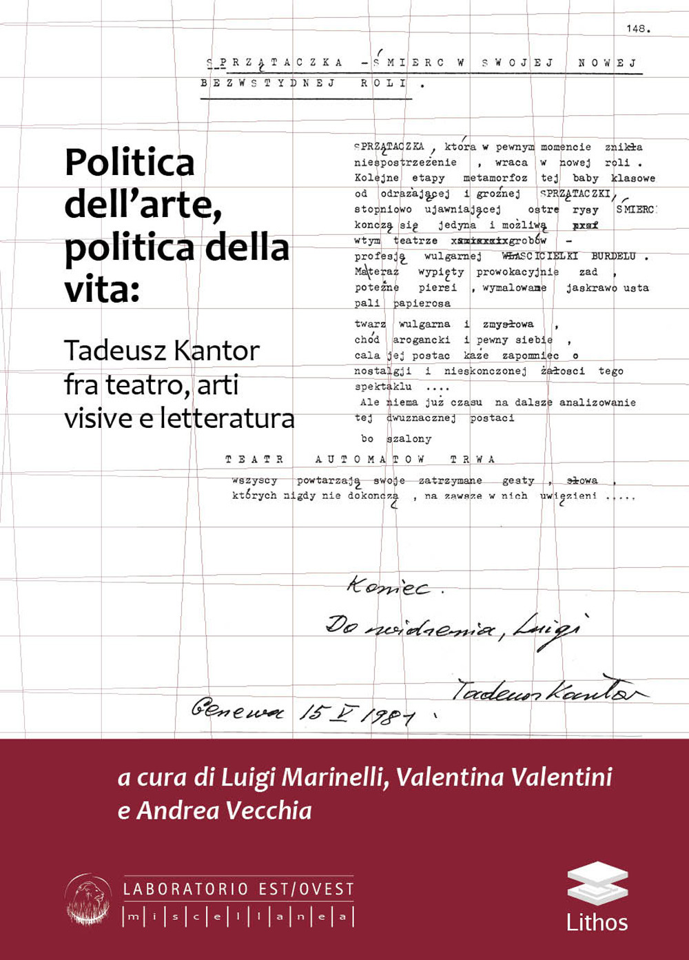Politica dell'arte, politica della vita: Tadeusz Kantor fra teatro, arti visive e letteratura