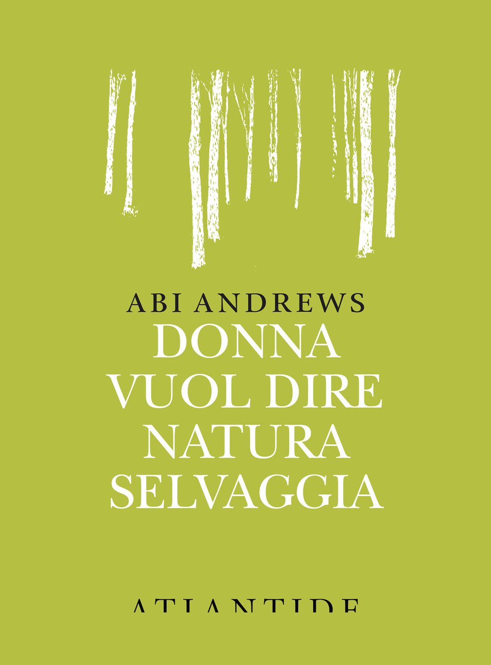 Donna vuole dire natura selvaggia