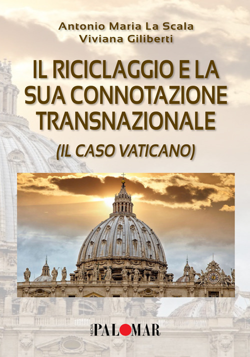 Il riciclaggio e la sua connotazione transnazionale (il caso Vaticano)