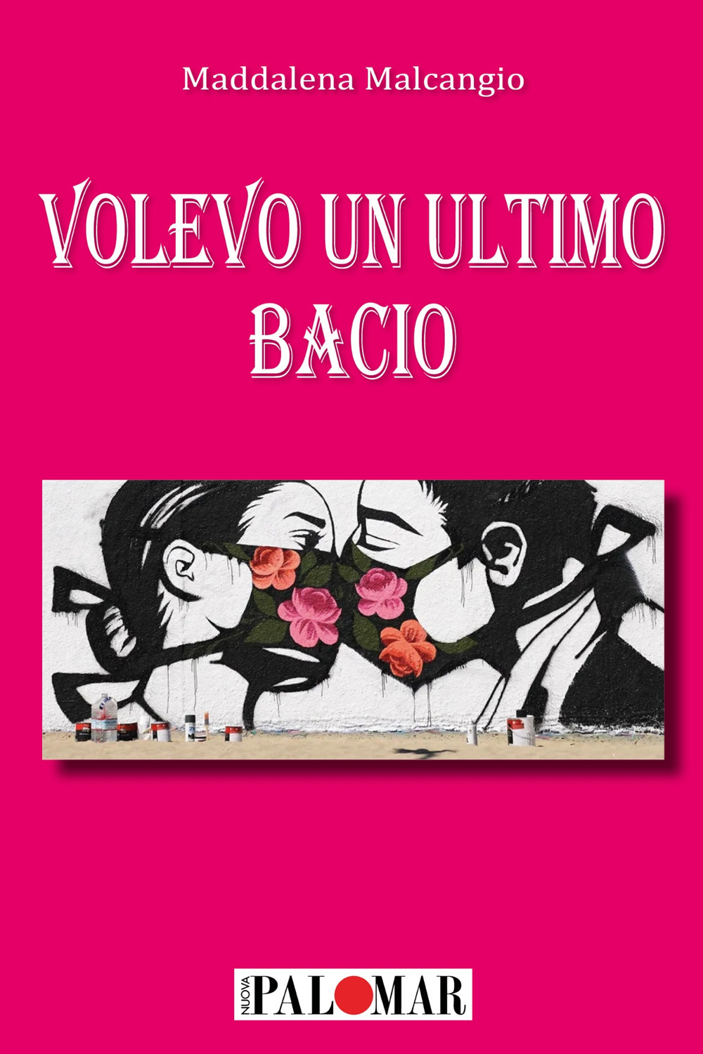 Volevo un ultimo bacio