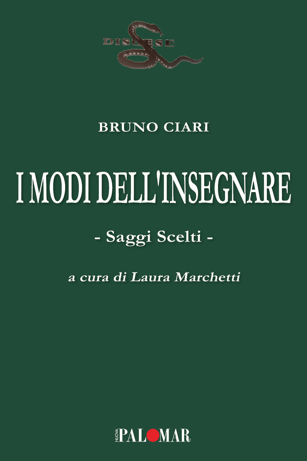 I modi dell'insegnare. Saggi scelti