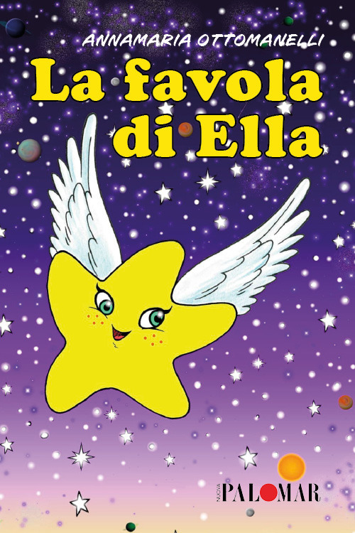 La favola di Ella. Ediz. illustrata