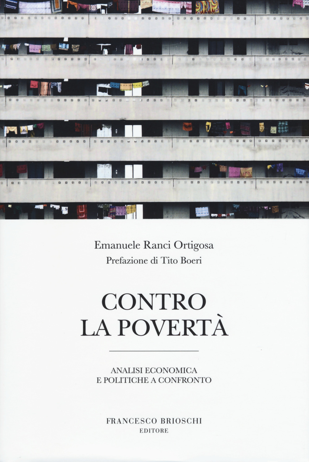 Contro la povertà. Analisi economica e politiche a confronto