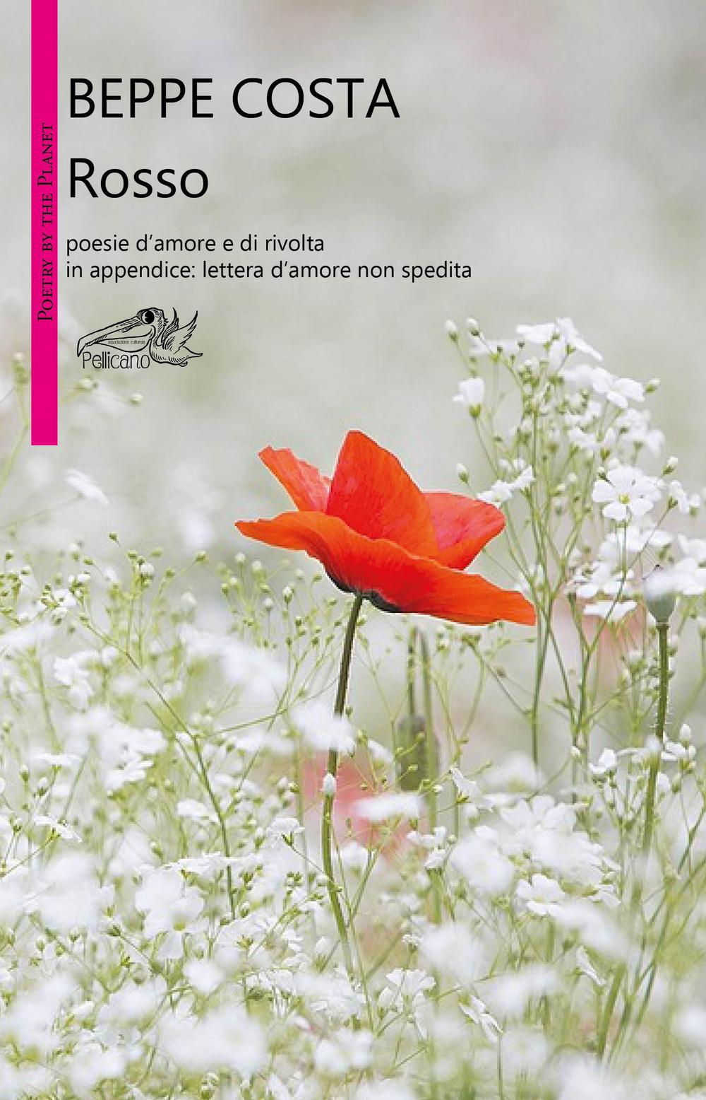Rosso. Poesie d'amore e di rivolta
