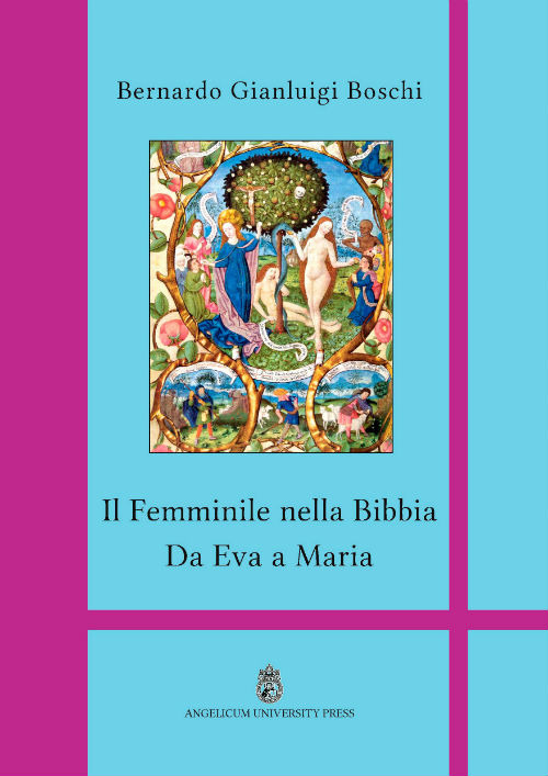 Il femminile nella Bibbia. Da Eva a Maria. Ediz. integrale