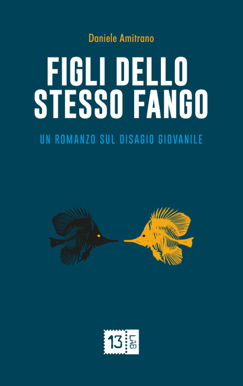 Figli dello stesso fango