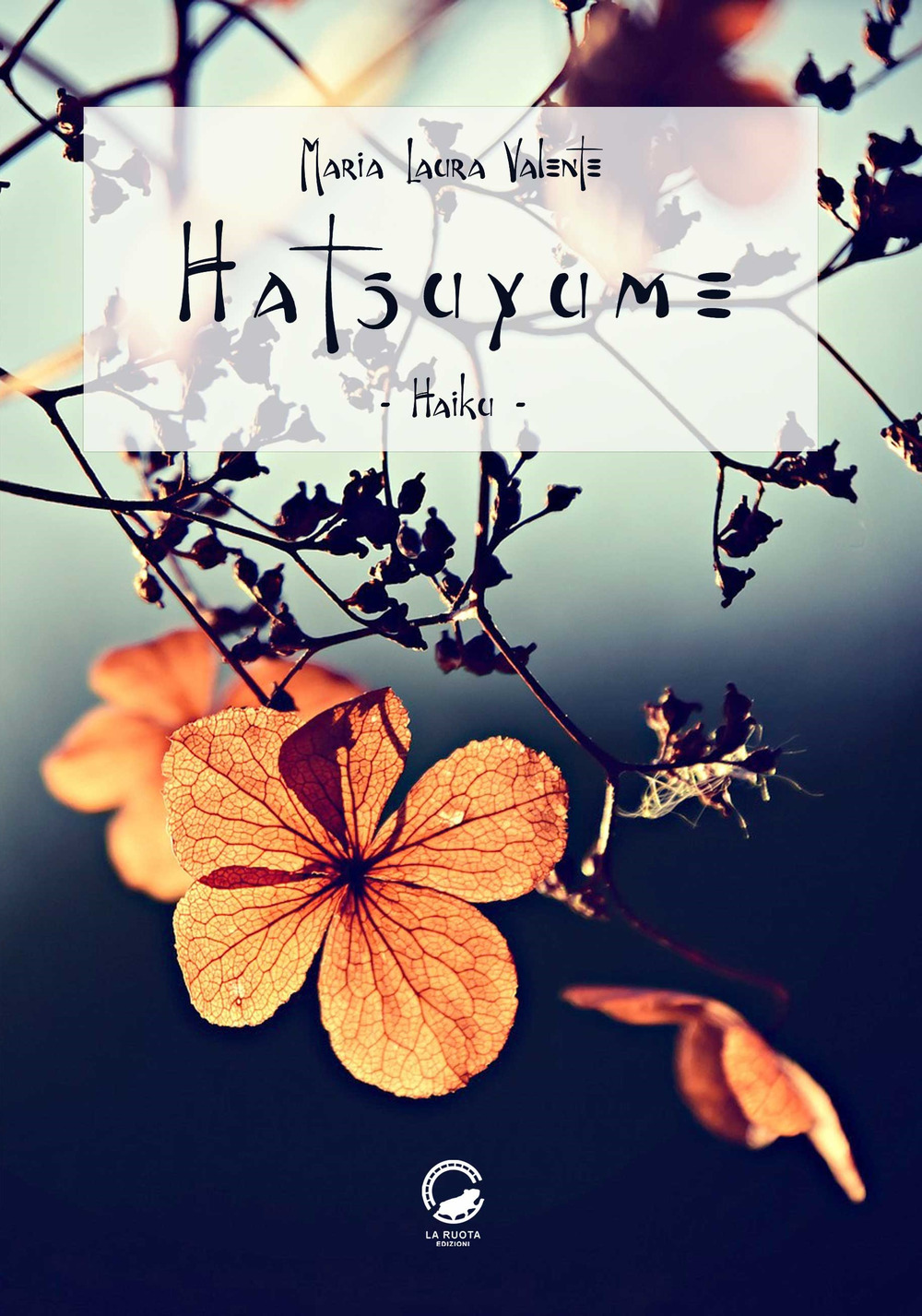 Hatsuyume. Haiku. Ediz. italiana, araba, francese, giapponese, inglese e russa