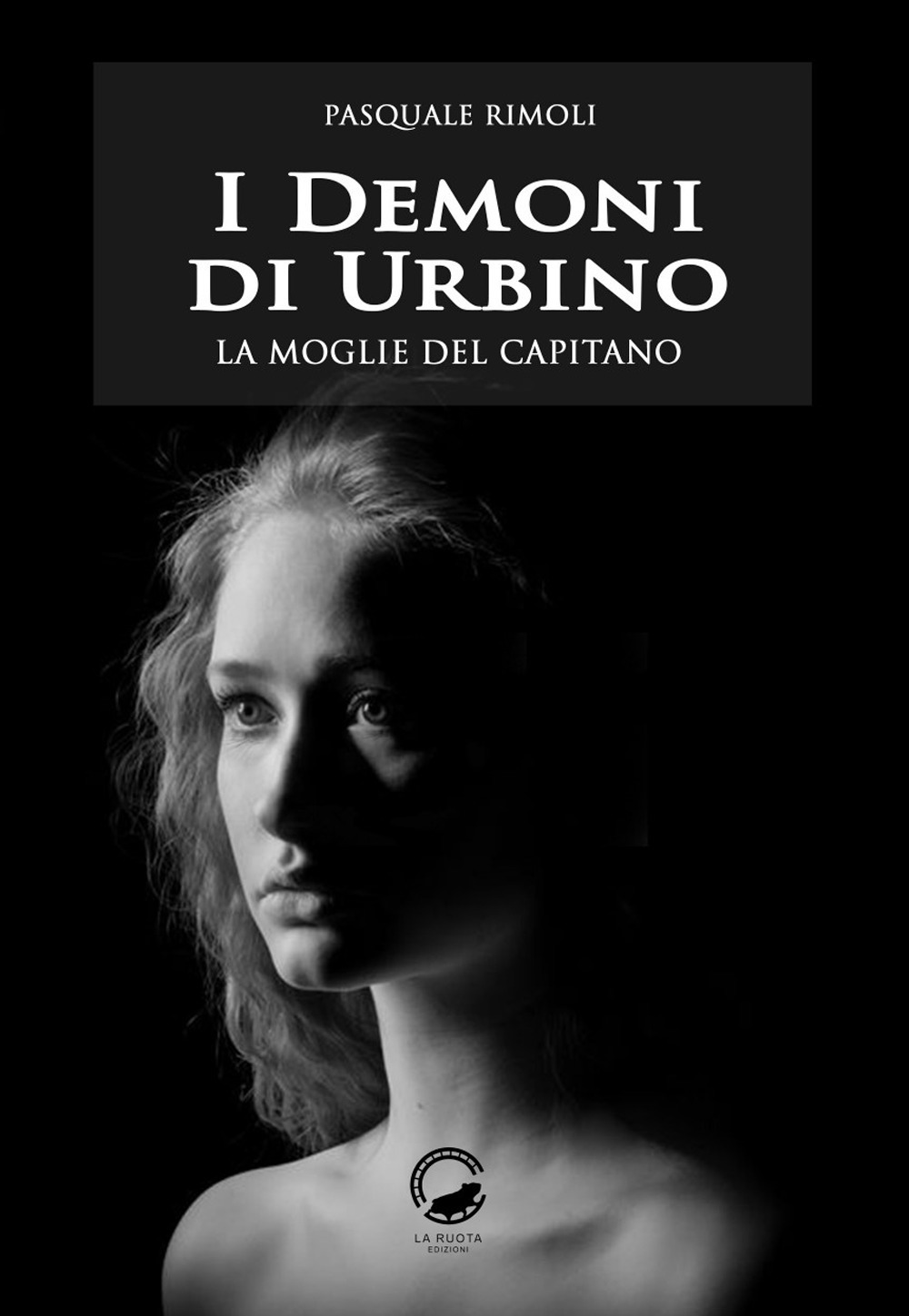 I demoni di Urbino. La moglie del capitano