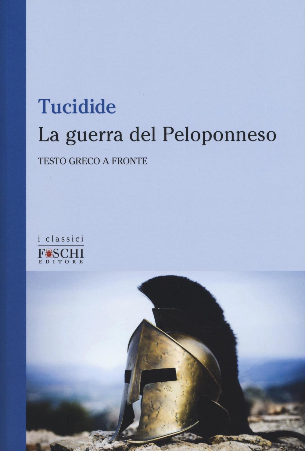 La guerra del Peloponneso. Testo greco a fronte