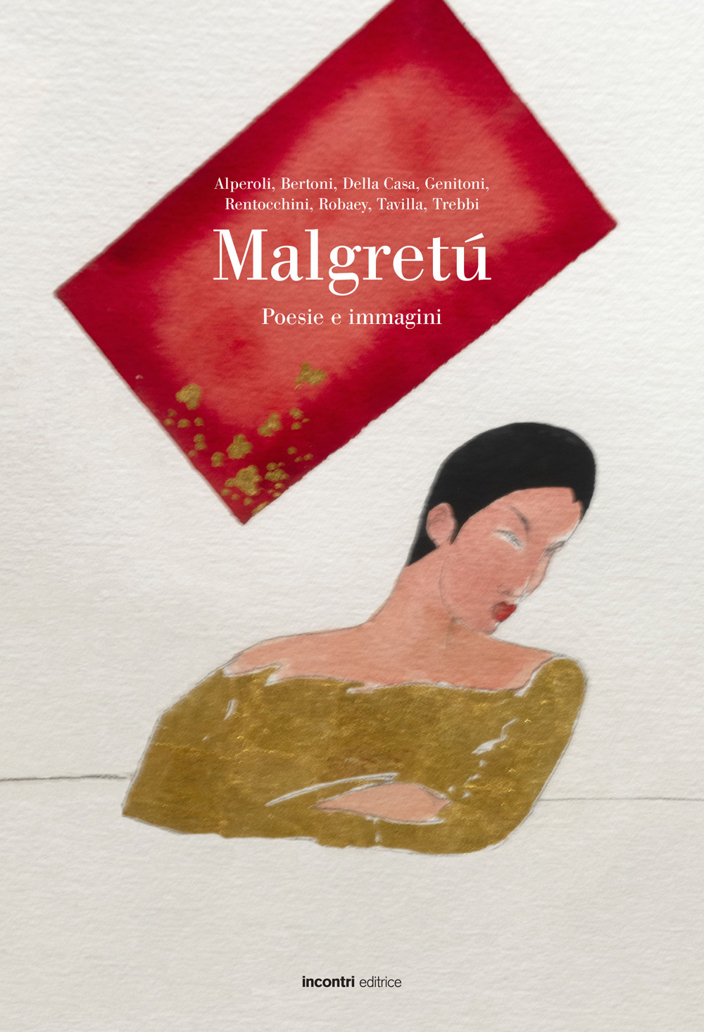 Malgretú. Poesie e immagini