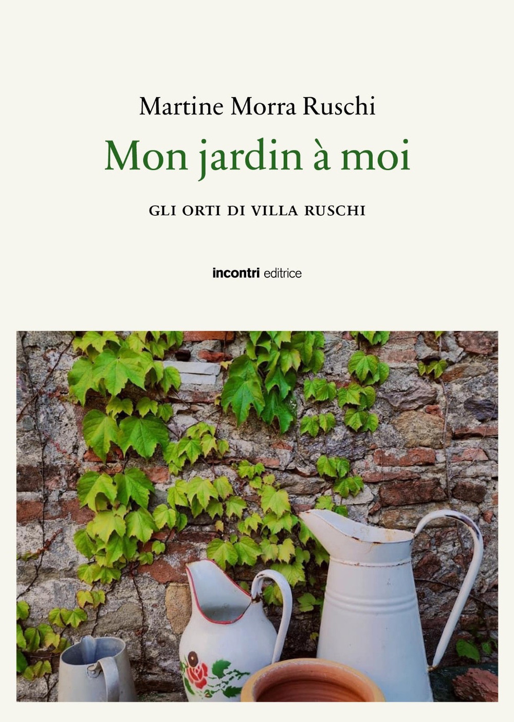 Mon jaridn a moi. Gli orti di Villa Ruschi