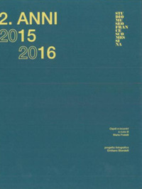 2. Anni 2015 2016. Ospiti e incontri. Ediz. a colori