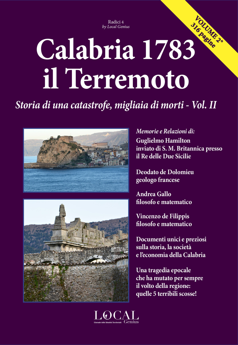 Calabria 1783, il terremoto. Ediz. illustrata. Vol. 2: Storia di una catastrofe, migliaia di morti