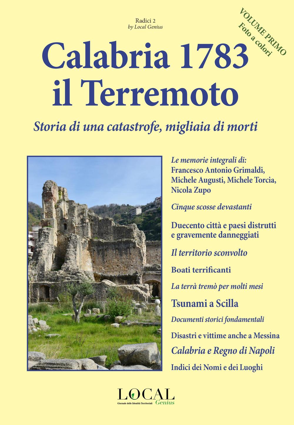 Calabria 1783, il terremoto. Vol. 1: Storia di una catastrofe, migliaia di morti