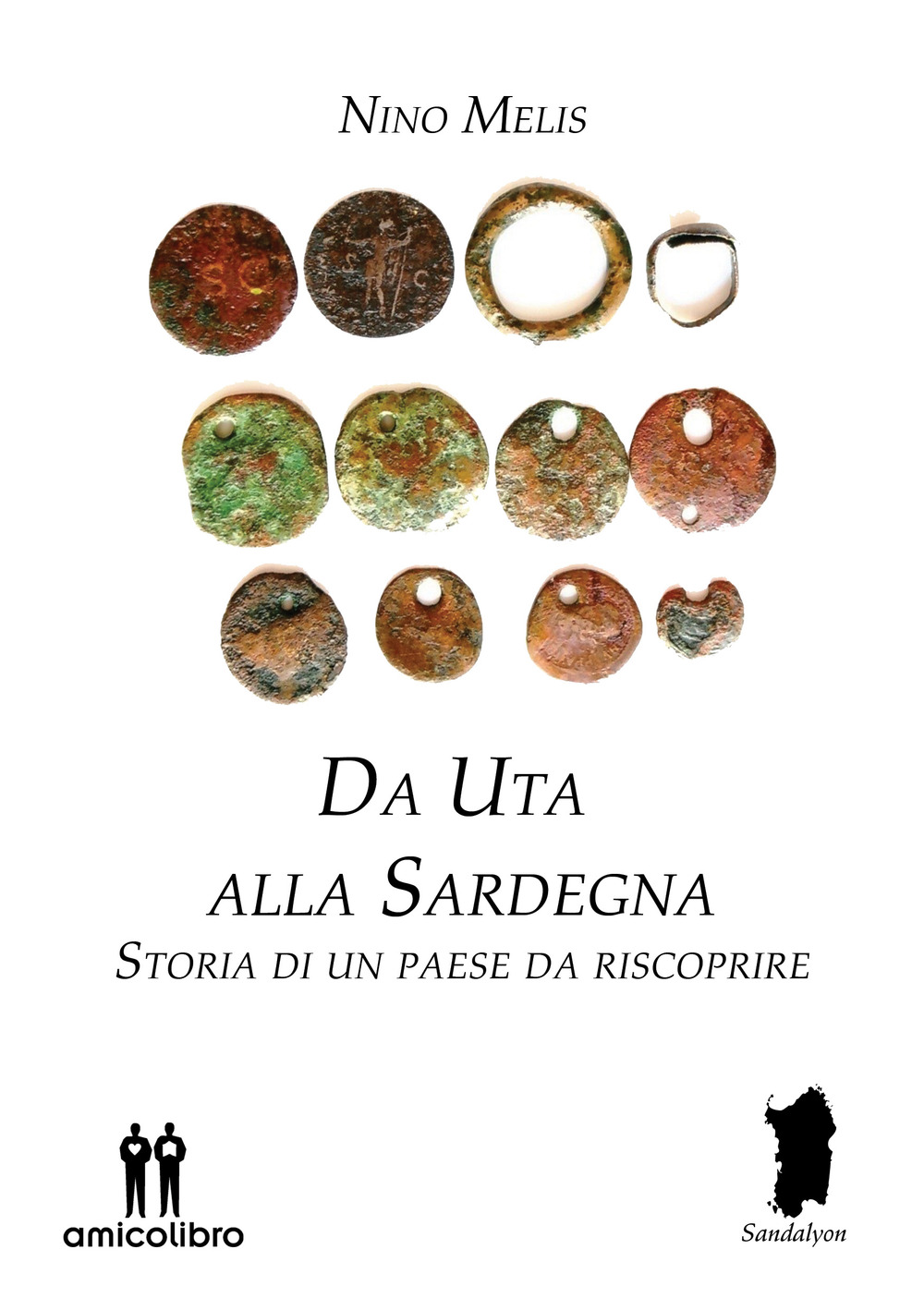 Da Uta alla Sardegna. Storia di un paese da riscoprire