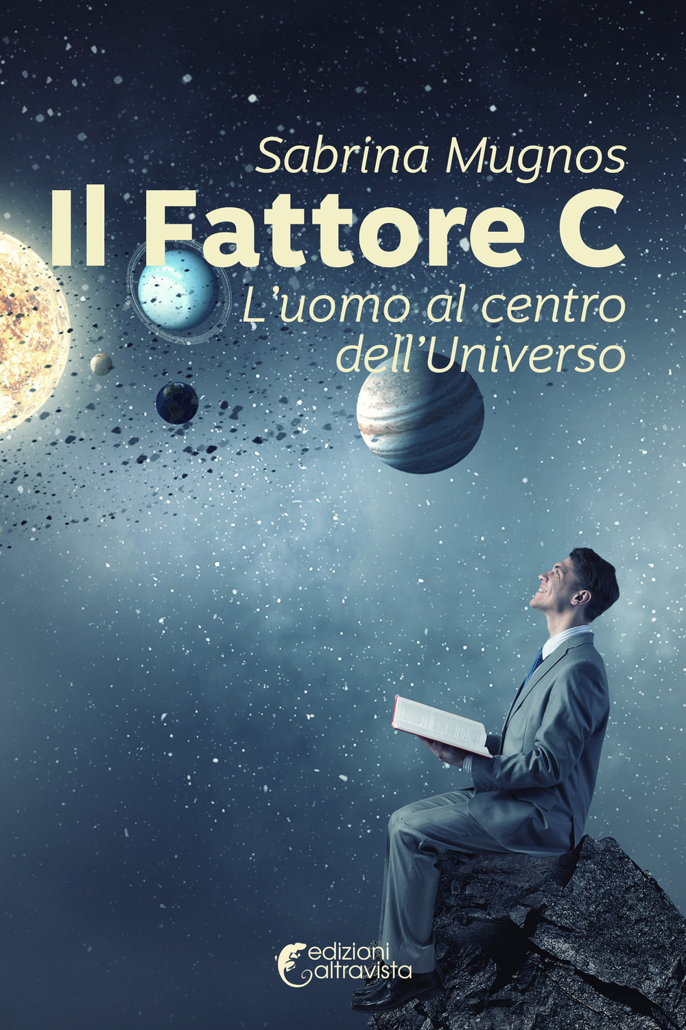 Il fattore C. L'uomo al centro dell'universo