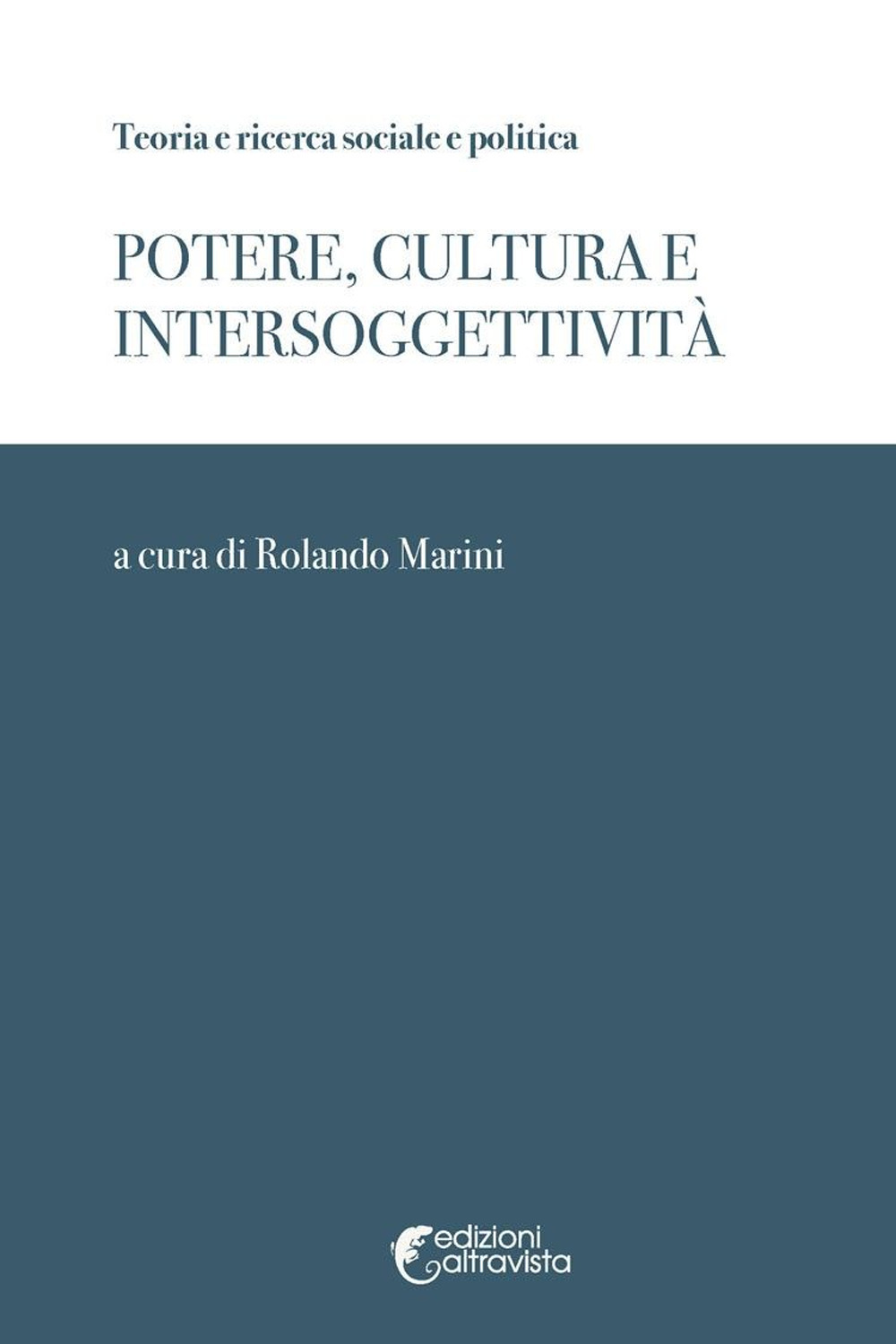 Potere, cultura e intersoggettivita