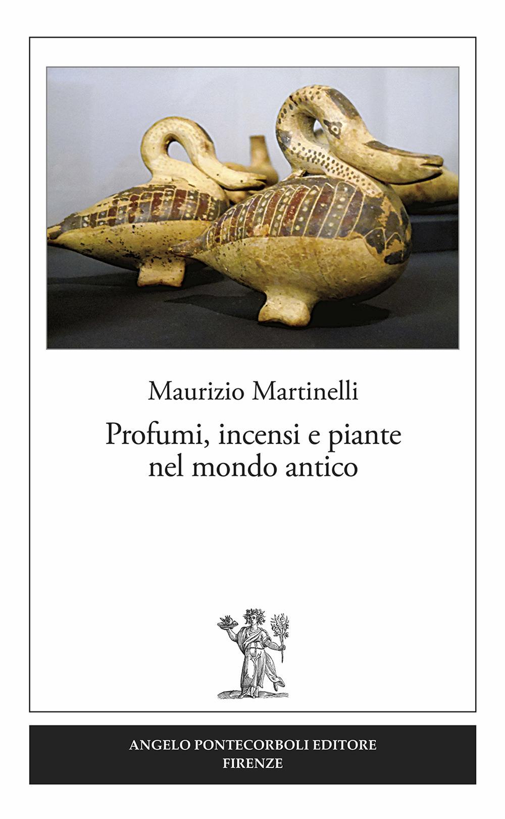 Profumi, incensi e piante nel mondo antico