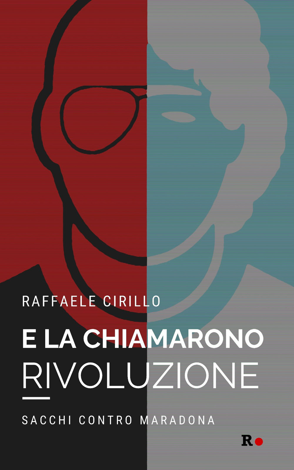 E la chiamarono rivoluzione. Sacchi contro Maradona