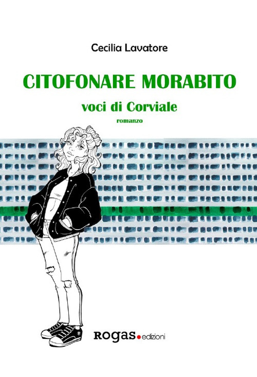 Citofonare Morabito. Voci di Corviale