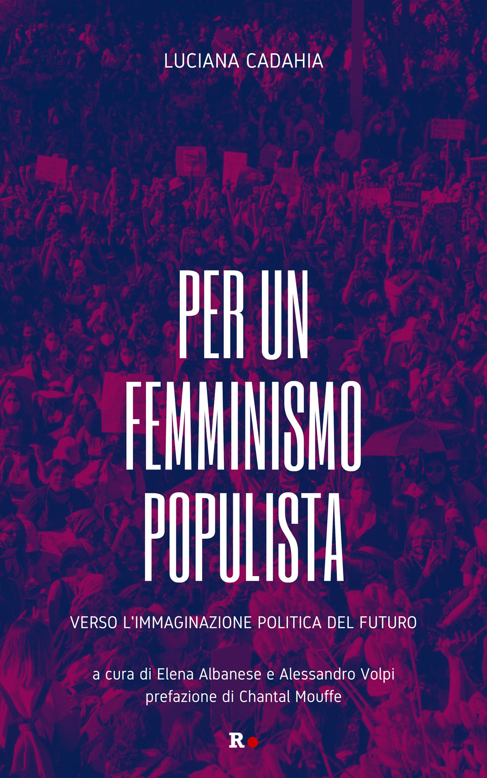 Per un femminismo populista. Verso l'immaginazione politica del futuro