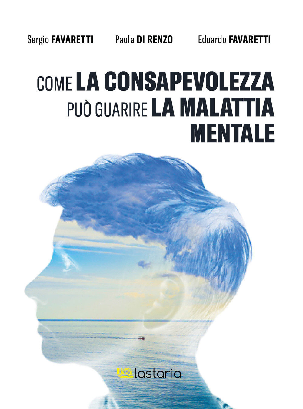 Come la consapevolezza può guarire la malattia mentale