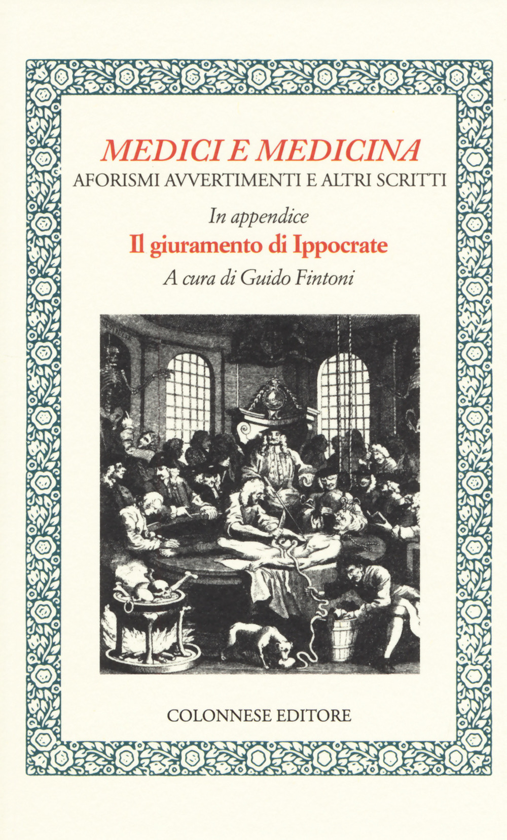 Medici e medicina. Aforismi, avvertimenti e altri scritti