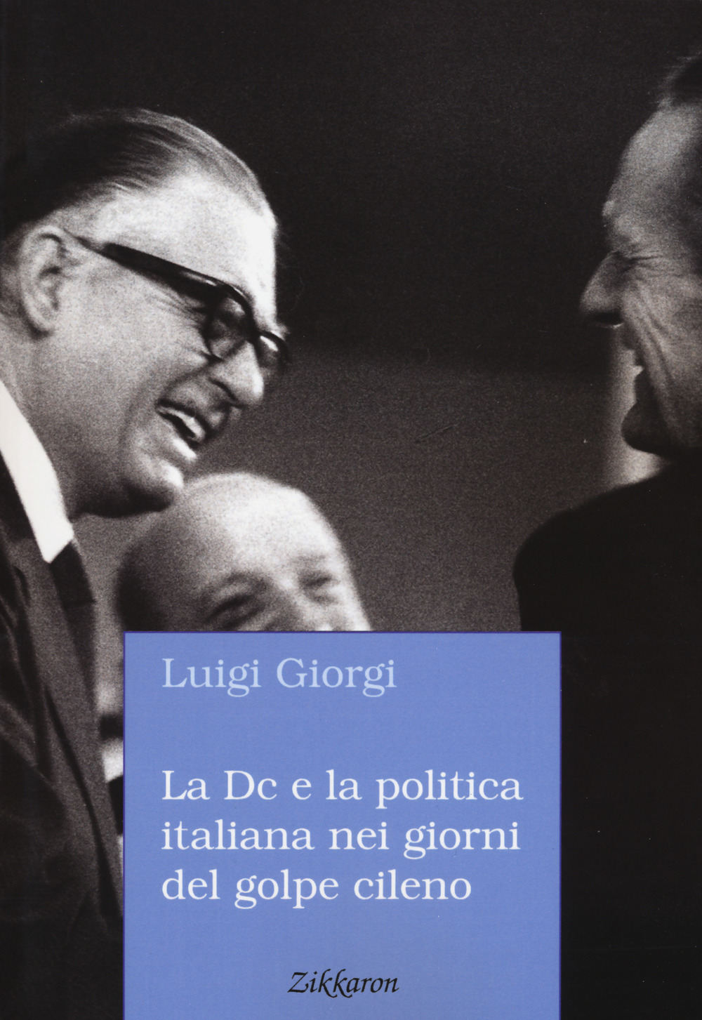 La Dc e la politica italiana nei giorni del golpe cileno. L'espressione di semplice rincrescimento non ci sembra adeguata