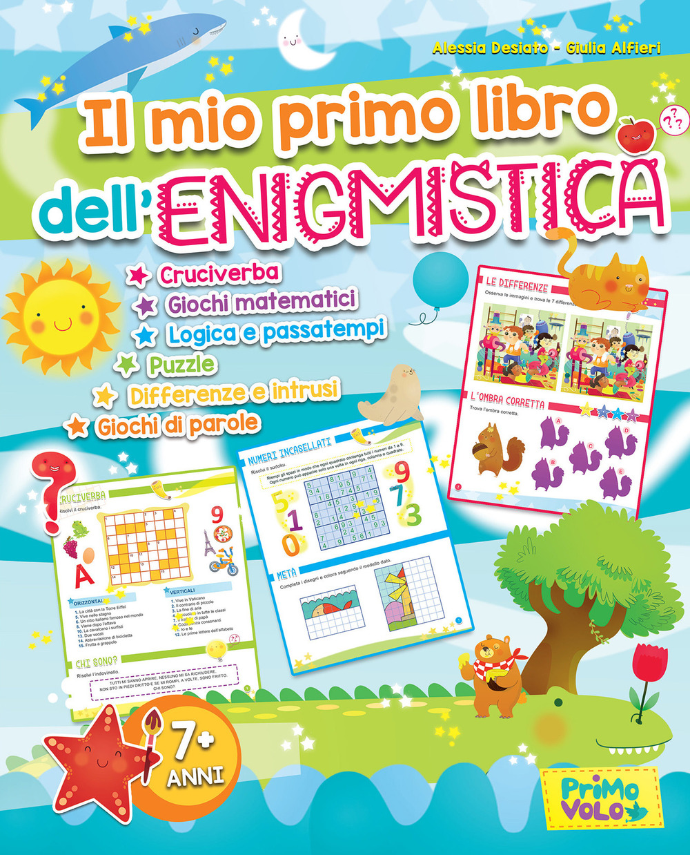 Il mio primo libro dell'enigmistica. Cruciverba, giochi matematici, logica e passatempi, puzzle, differenze e intrusi, giochi di parole. Ediz. a colori