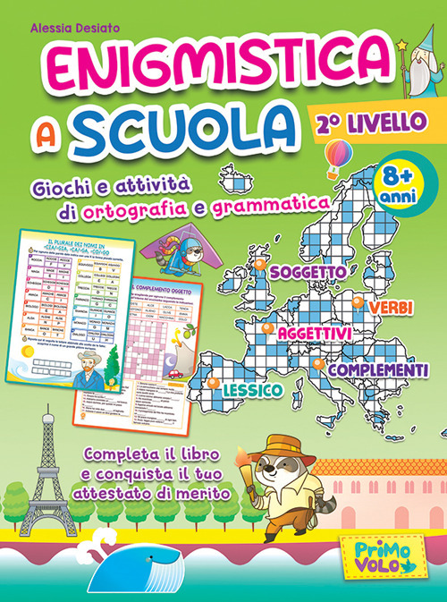 Enigmistica a scuola. 2° livello. Giochi e attività di ortografia e grammatica. 8+ anni. Ediz. a spirale