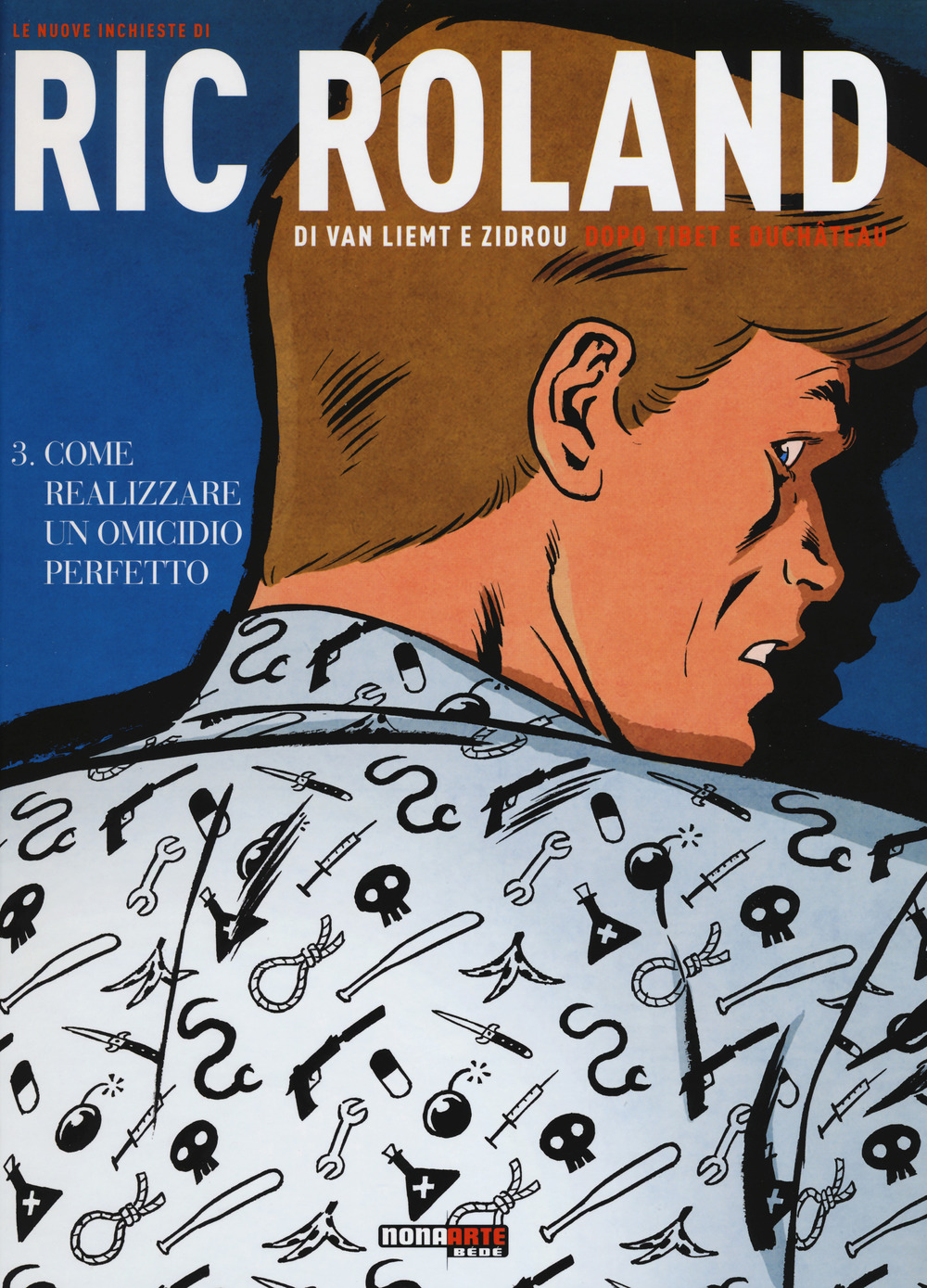 Le nuove inchieste di Ric Roland. Vol. 3: Come realizzare un omicidio perfetto