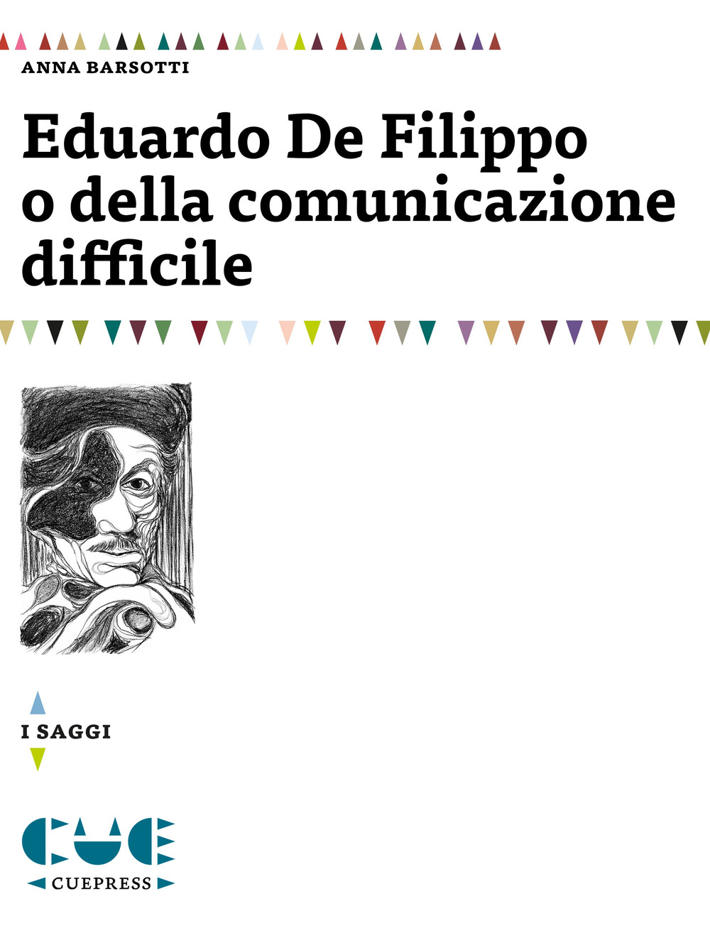 Eduardo De Filippo o della comunicazione difficile